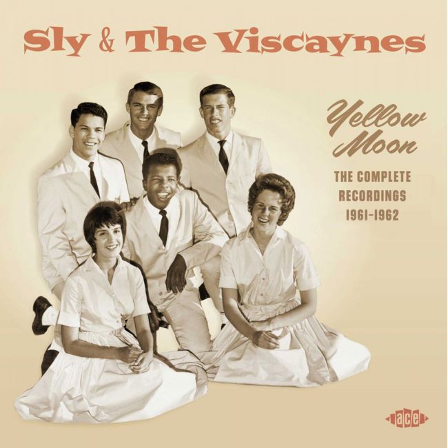 Sly & The Viscaynes - Yellow Moon :The Compl. Recordings 1961-62